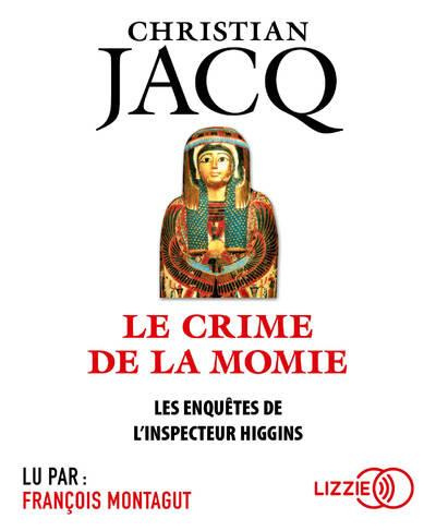 Emprunter Les enquêtes de l'inspecteur Higgins : Le crime de la momie. 1 CD audio MP3 livre