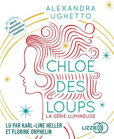 Emprunter Chloé des loups. La série lumineuse. Avec 2 pensées lumineuses inédites en bonus, 1 CD audio MP3 livre