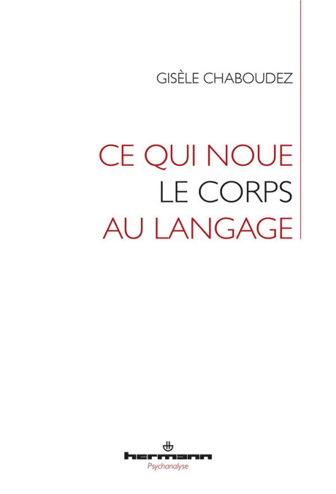 Emprunter Ce qui noue le corps au langage livre