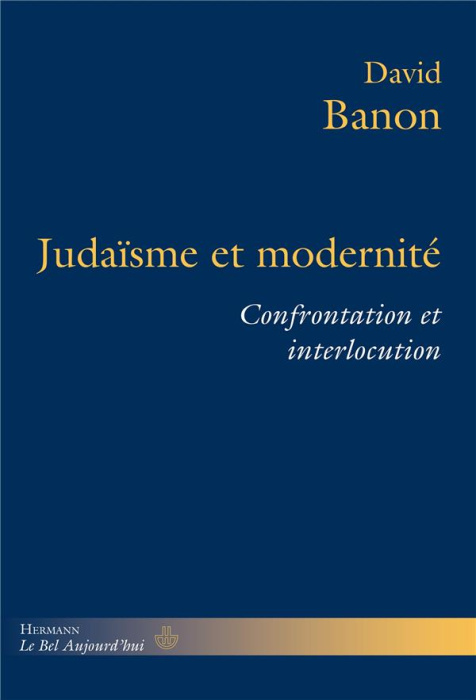 Emprunter Judaïsme et modernité. Confrontation et interlocution livre