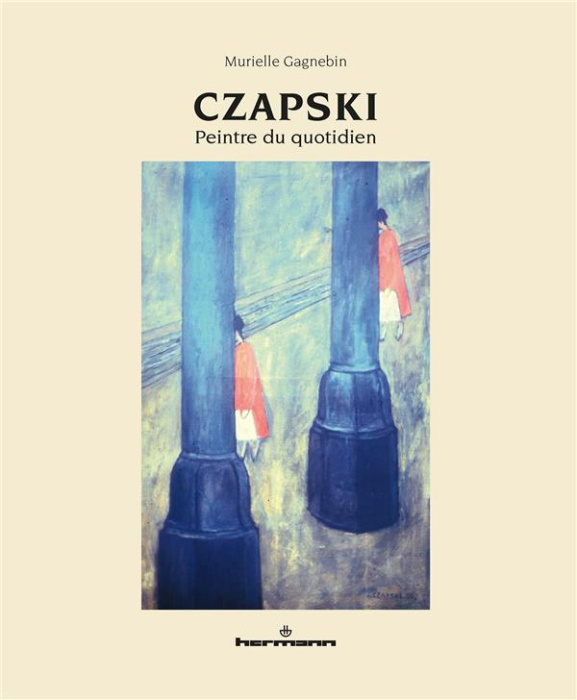 Emprunter Czapski. Peintre du quotidien livre