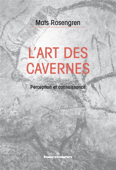Emprunter L'art des cavernes. Perception et connaissance livre