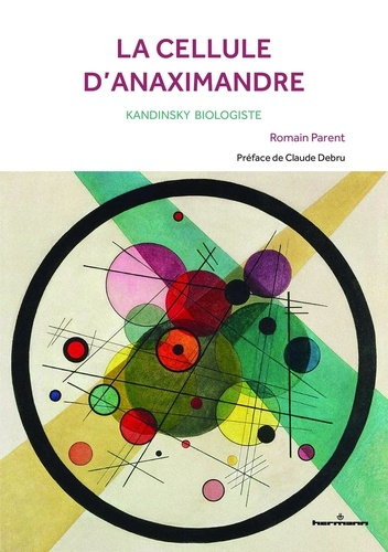 Emprunter La cellule d'Anaximandre. Kandinsky biologiste livre
