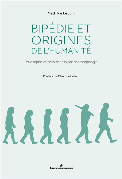 Emprunter Bipédie et origines de l'humanité. Philosophie et histoire de la paléoanthropologie livre