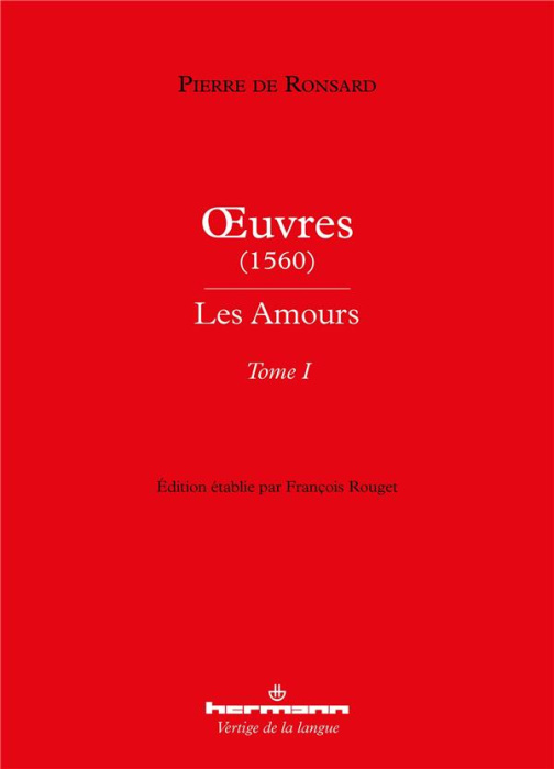 Emprunter Oeuvres (1560). Les Amours Tome 1 livre