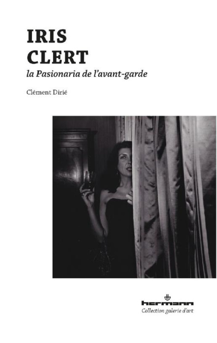 Emprunter Iris Clert. L'astre ambigu de l'avant-garde livre