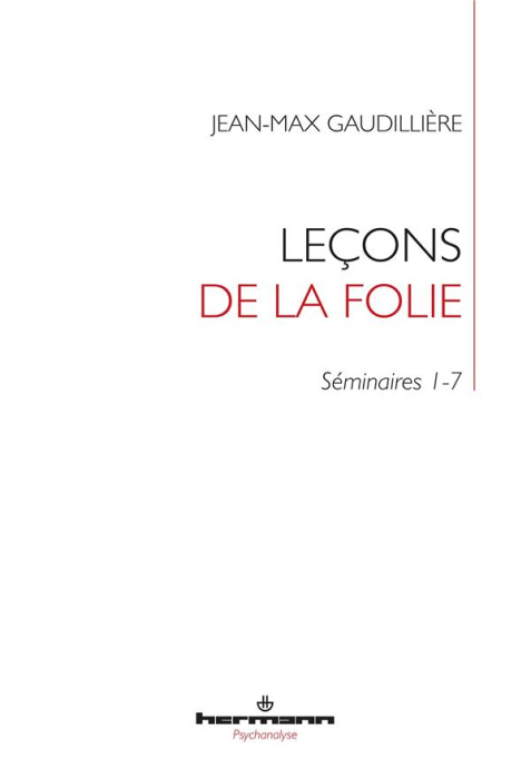 Emprunter Leçons de la folie. Folie et lien social - Séminaires 1-7 à l'EHESS (1985-2000) livre