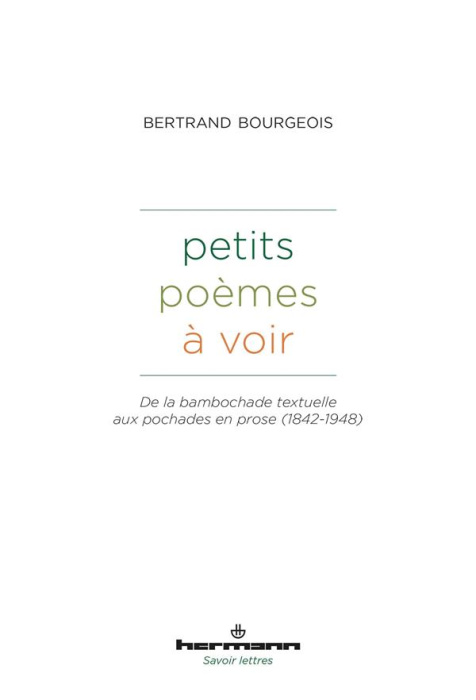 Emprunter Petits poèmes à voir. De la bambochade textuelle aux pochades en prose (1842-1948) livre