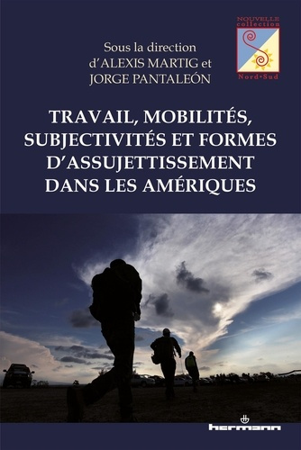 Emprunter Travail, mobilités, subjectivités et formes d'assujettissement dans les Amériques livre