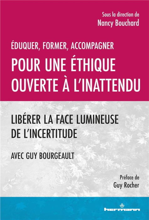 Emprunter Pour une éthique ouverte à l'inattendu. Libérer la face lumineuse de l'incertitude livre