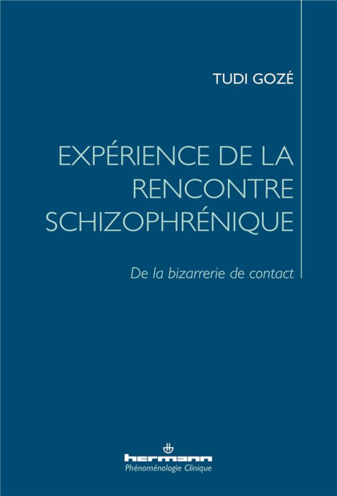 Emprunter Expérience de la rencontre schizophrénique. De la bizarrerie de contact livre