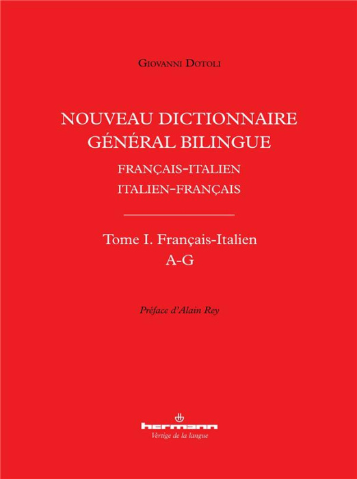 Emprunter Nouveau dictionnaire général bilingue Français-italien/Italien-français. Tome I, Lettres A-G livre