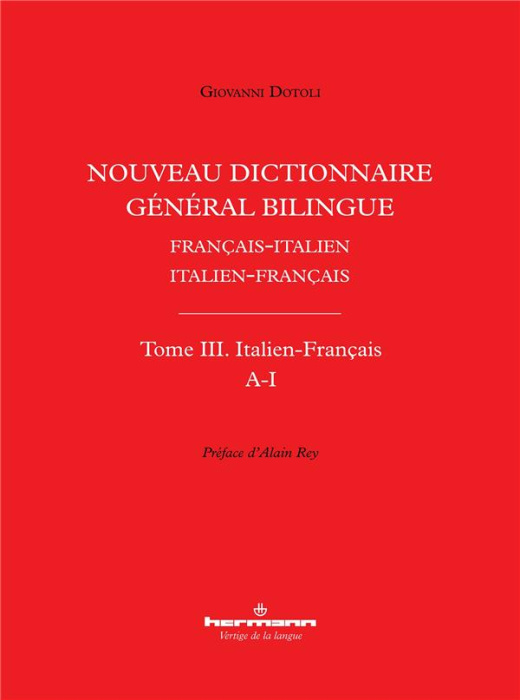 Emprunter Nouveau dictionnaire général bilingue Français-italien/Italien-français. Tome III, Lettres A-I livre