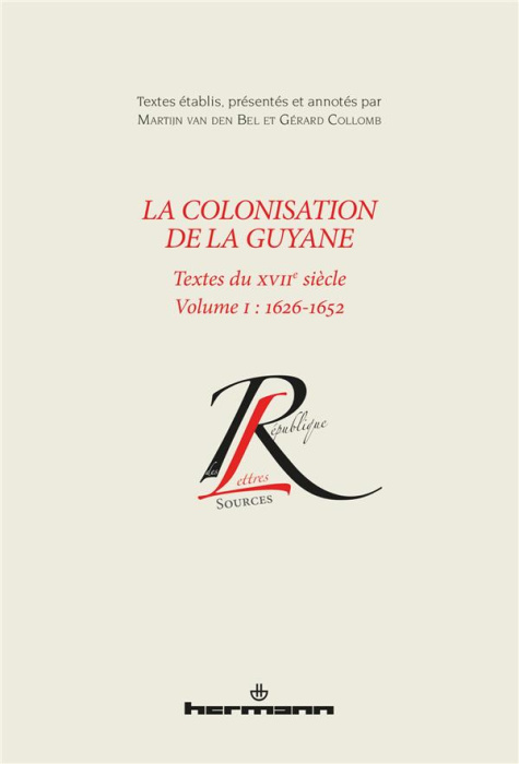 Emprunter La colonisation de la Guyane (1626-1696). Volume 1, 1626-1652 livre