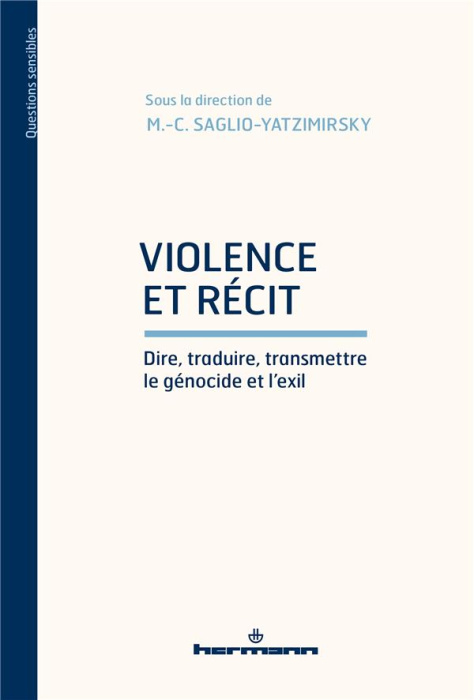 Emprunter Violence et récit. Dire, traduire, transmettre le génocide et l'exil livre