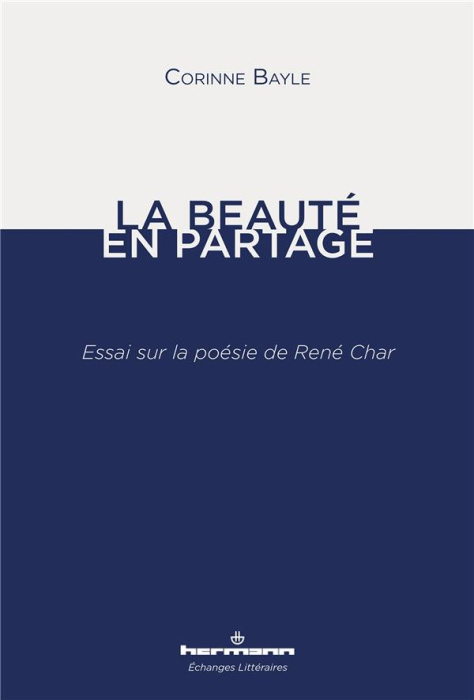 Emprunter La Beauté en partage. Essai sur la poésie de René Char livre