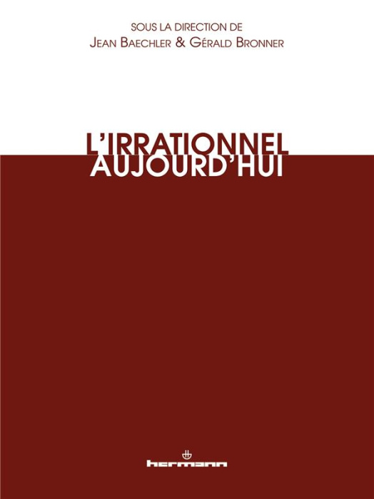 Emprunter L'irrationnel aujourd'hui livre