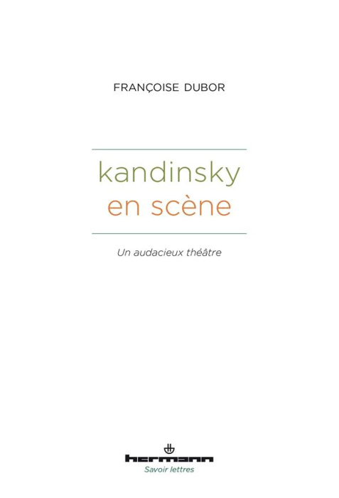 Emprunter Kandinsky en scène. Un audacieux théâtre livre