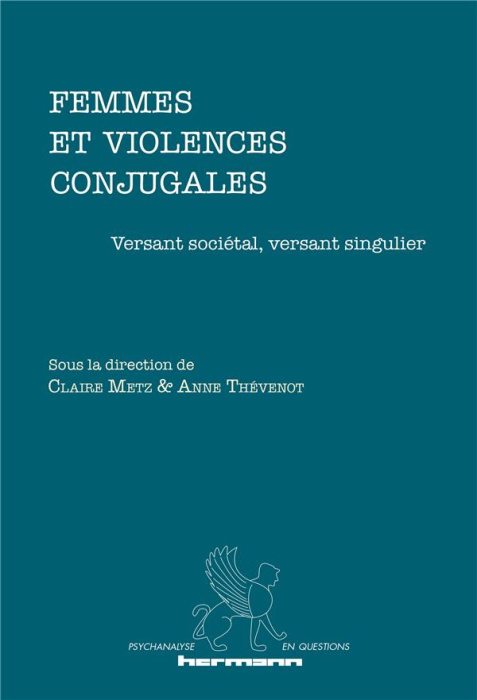 Emprunter Femmes et violences conjugales. Versant sociétal, versant singulier livre