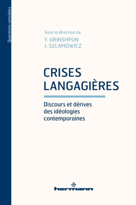 Emprunter Crises langagières. Discours et dérives des idéologies contemporaines livre