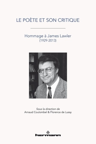 Emprunter Le poète et son critique. Hommage à James Lawler (1929-2013) livre