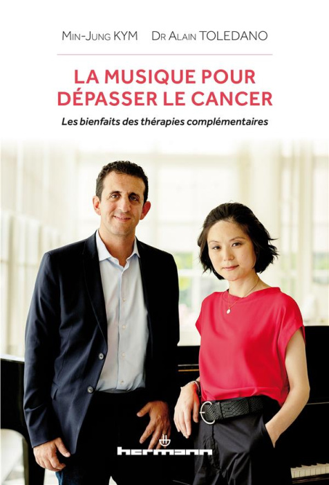 Emprunter La musique pour dépasser le cancer. Les bienfaits des thérapies complémentaires livre