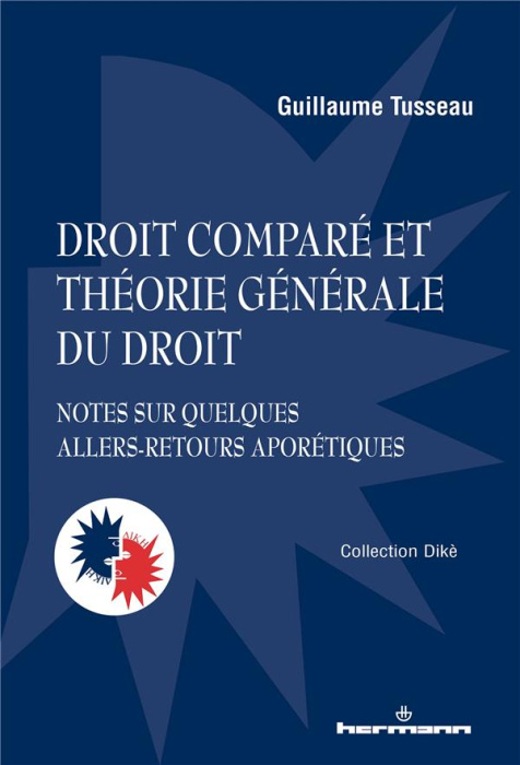 Emprunter Droit comparé et théorie générale du droit. Notes sur quelques allers-retours aporétiques livre