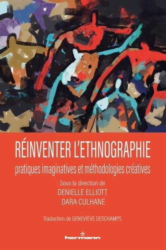 Emprunter Réinventer l'ethnographie. Pratiques imaginatives et méthodologies créatives livre