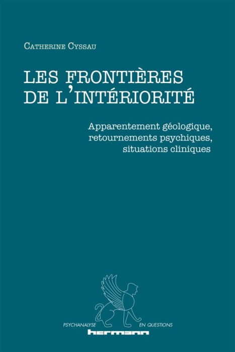 Emprunter Les frontières de l'intériorité. Apparentement géologique, retournements psychiques, situations clin livre