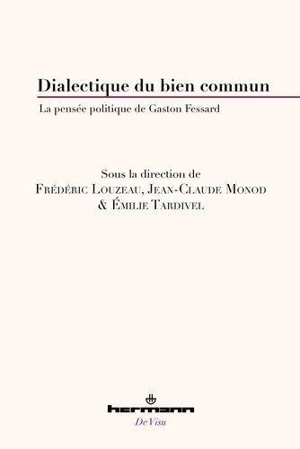 Emprunter Dialectique du bien commun. La pensée politique de Gaston Fessard livre