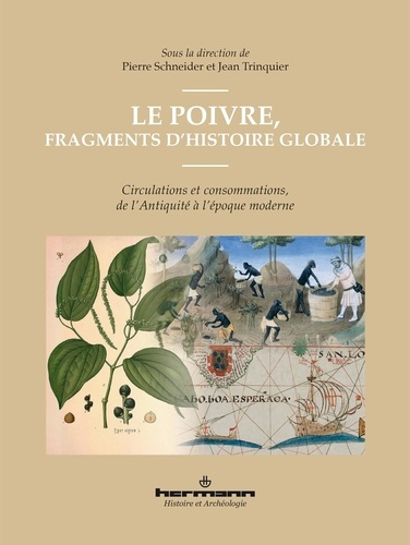 Emprunter Le poivre, fragments d'histoire globale. Circulations et consommations, de l'Antiquité à l'époque mo livre