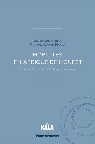 Emprunter Mobilités en Afrique de l'Ouest. Peuplement, territoires et intégration régionale livre