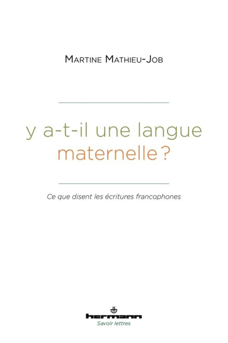 Emprunter Y a-t-il une langue maternelle ? Ce que disent les écritures francophones livre