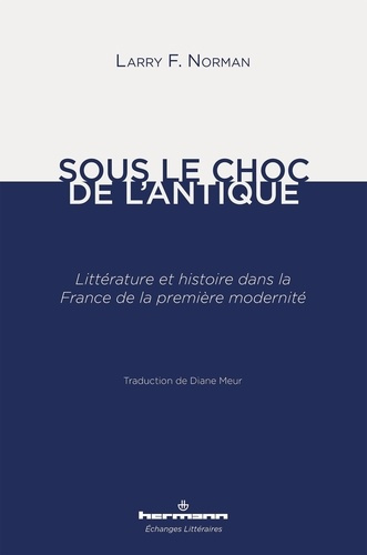 Emprunter Sous le choc de l'antique. Littérature et histoire dans la France de la première modernité livre