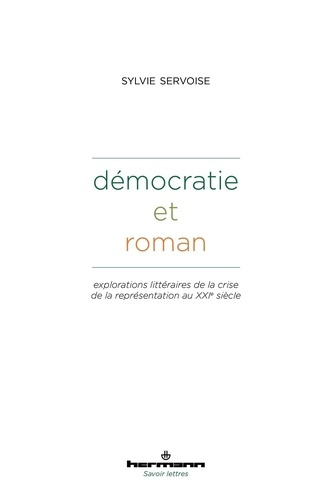 Emprunter Démocratie et roman. Explorations littéraires de la crise de la représentation au XXIe siècle livre