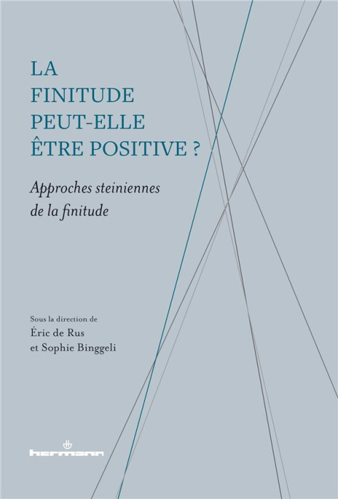 Emprunter La finitude peut-elle être positive ?. Approches steiniennes de la finitude livre
