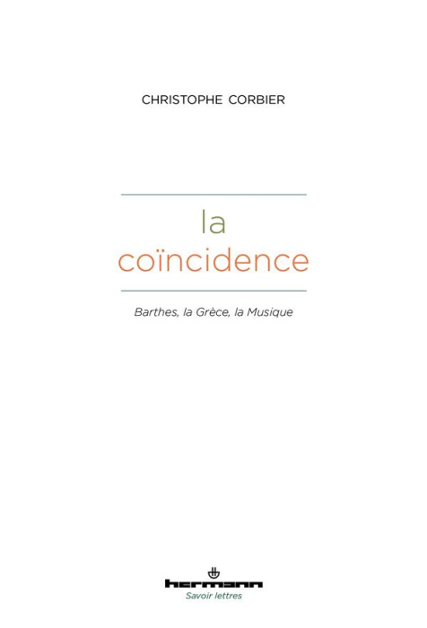 Emprunter La coïncidence. Barthes, la Grèce, la Musique livre