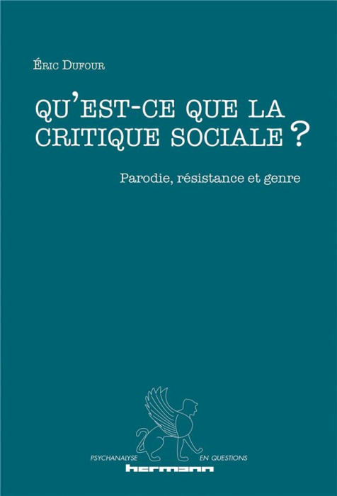 Emprunter Qu'est-ce que la critique sociale ?. Parodie, résistance et genre livre