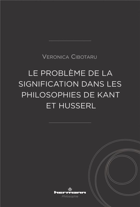 Emprunter Le problème de la signification dans les philosophies de Kant et Husserl livre