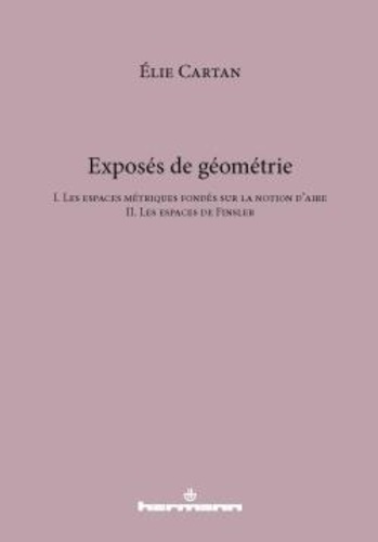 Emprunter Exposés de géométrie. Tome 1, Les espaces métriques fondés sur la notion d'aire ; Tome 2, Les espace livre