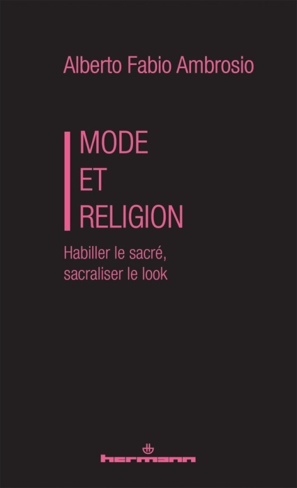 Emprunter Mode et religion. Habiller le sacré, sacraliser le look livre