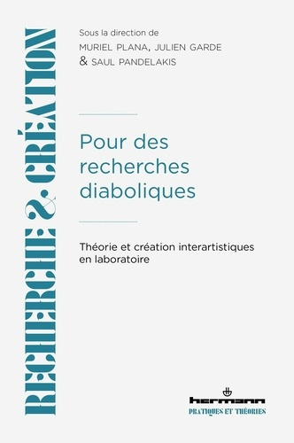 Emprunter Pour des recherches diaboliques. Théorie et création inter-artistiques en laboratoire livre