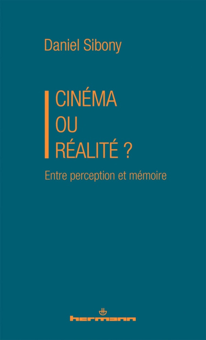 Emprunter Cinéma ou réalité ? Entre perception et mémoire livre