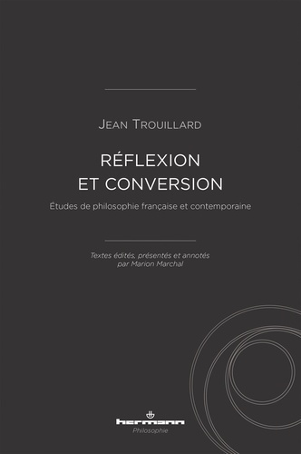 Emprunter Réflexion et conversion. Etudes de philosophie française et contemporaine livre