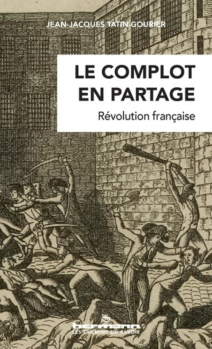 Emprunter Le complot en partage. Révolution française livre