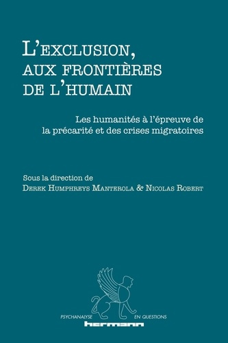 Emprunter L'exclusion, aux frontières de l'humain. Les humanités à l'épreuve de la précarité et des crises mig livre