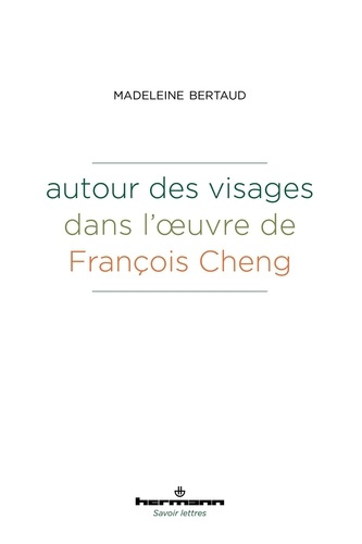 Emprunter Autour des visages dans l'oeuvre de François Cheng livre