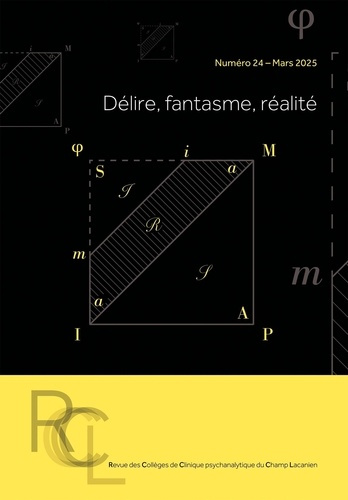 Emprunter Revue des Collèges de Clinique psychanalytique du Champ lacanien N° 24 : Délire, fantasme, réalité livre