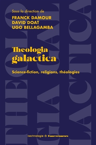 Emprunter Theologia galactica. Science-fiction, religions, théologies livre