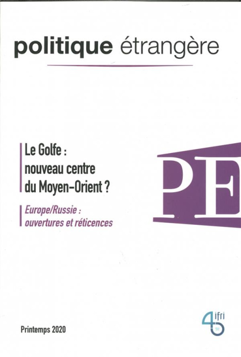 Emprunter Politique étrangère N° 1, printemps 2020 : Le Golfe : nouveau centre du Moyen-Orient ? livre
